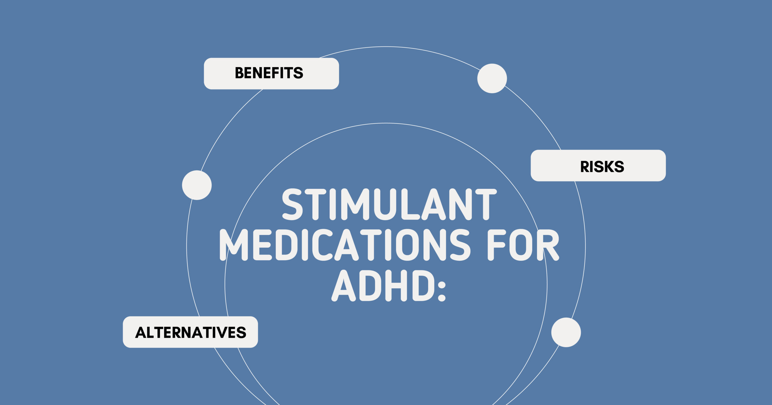 Stimulant Medications for ADHD