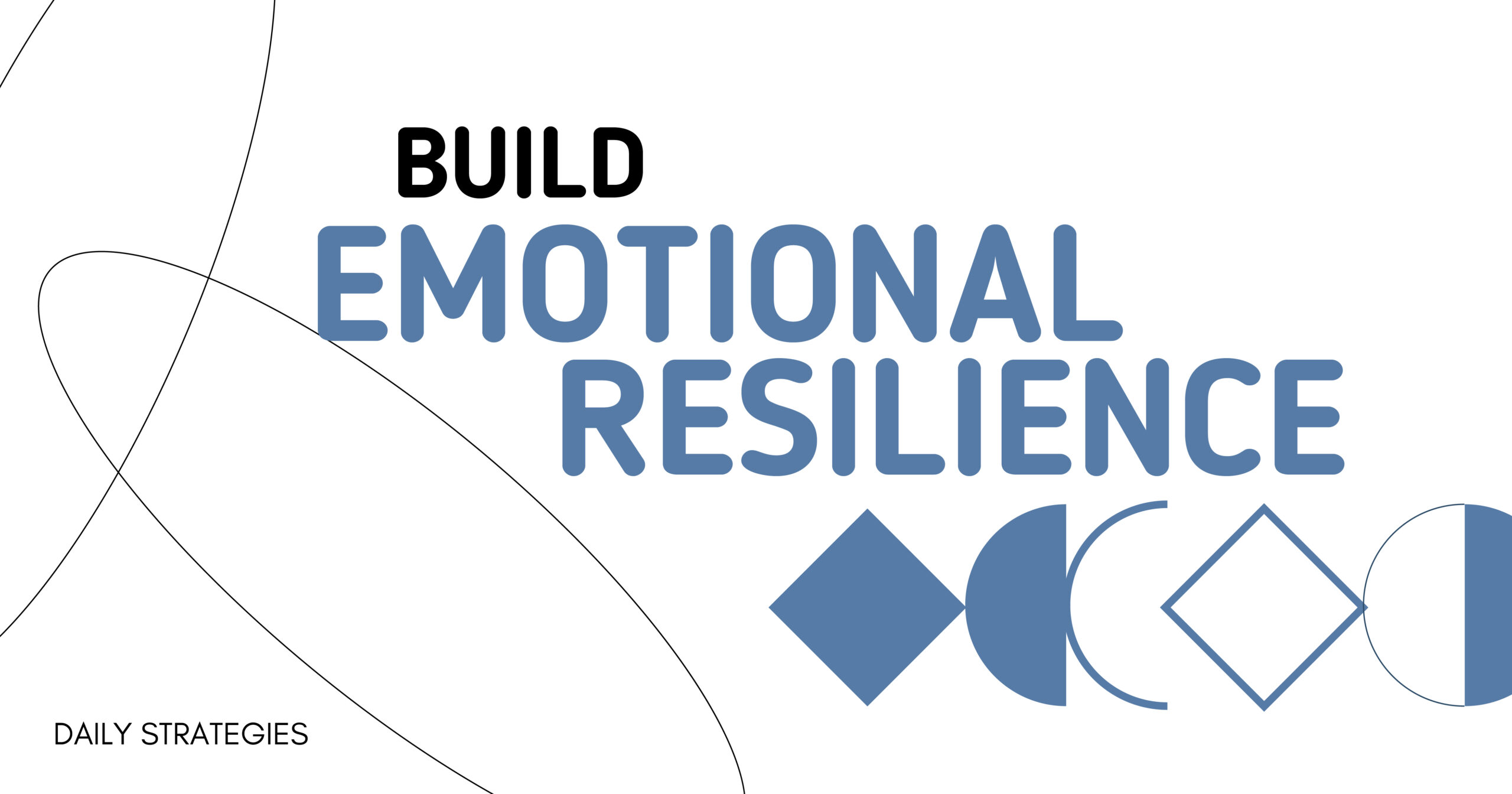 Building Emotional Resilience