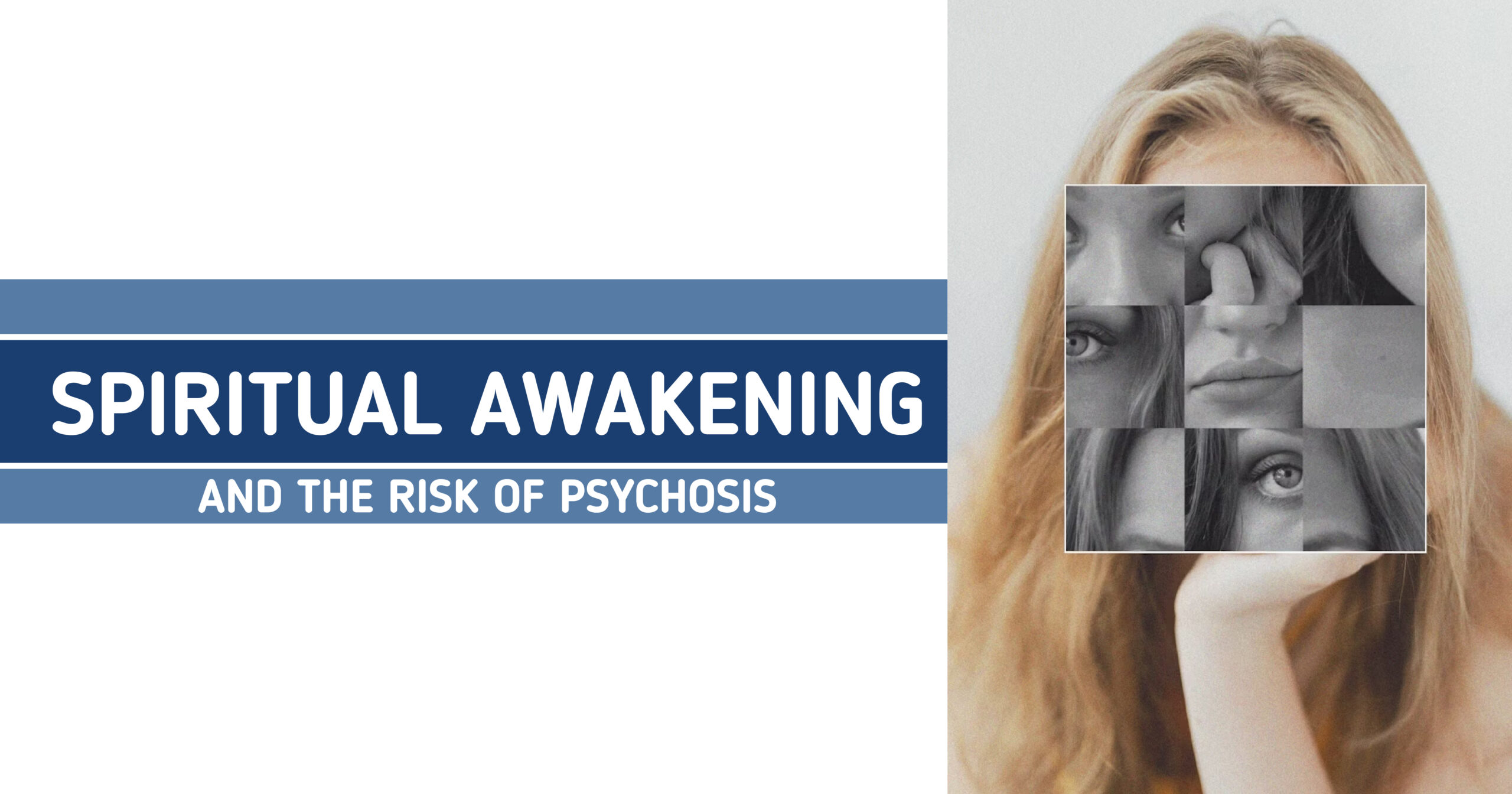 Mental Health San Deigo oct 2025 Blogs-03 - Mental Health SD Spiritual Awakening and Psychosis: Conceptual image of a woman with fragmented face, representing mental health and potential risks.