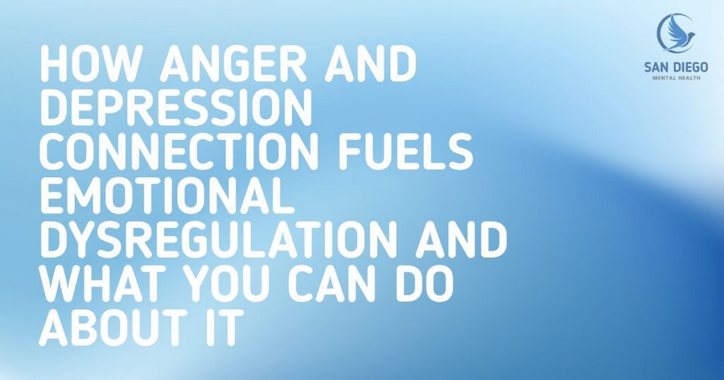 Banner announcing a mental health talk: 'How anger and depression connection fuels emotional dysregulation and what you can do about it' with San Diego Mental Health logo.